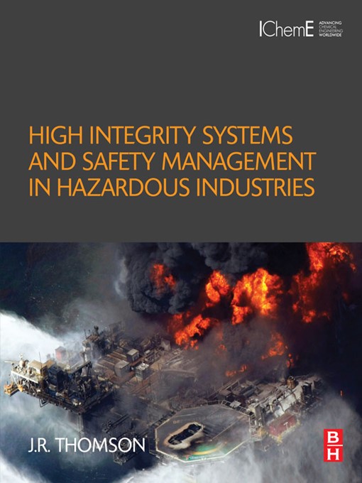 Title details for High Integrity Systems and Safety Management in Hazardous Industries by J.R Thomson - Available